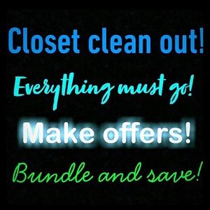 Closet clean out! Make offers but don’t low ball